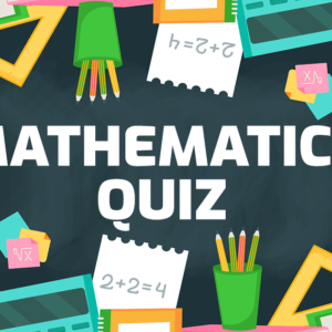 Mathematic Quiz